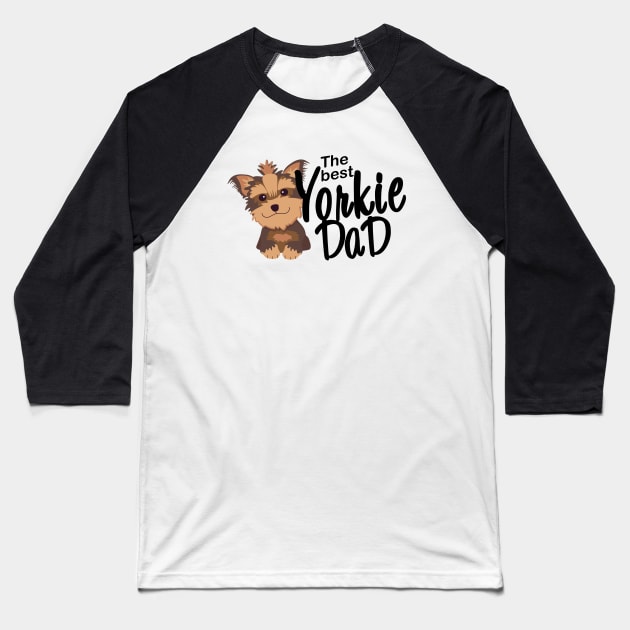 The best Yorkie Dad Baseball T-Shirt by cartoon.animal